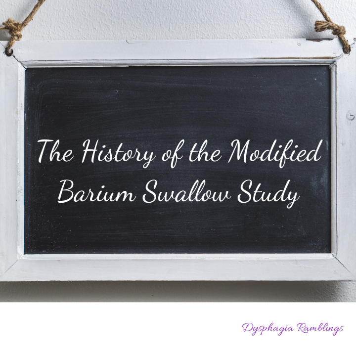 The History of the Modified Barium Swallow Study